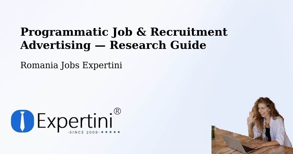 Programmatic Job & Recruitment Advertising — Research Guide – Bara